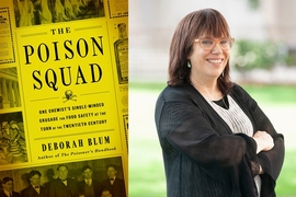 Deborah Blum and her new book, “The Poison Squad.”