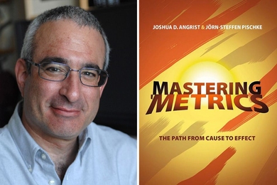 The cover of "Mastering ’Metrics: The Path from Cause to Effect" (Princeton University Press), by MIT economist Joshua Angrist (pictured) and Jörn-Steffen Pischke of the London School of Economics