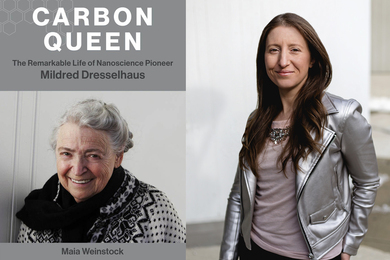 Two side-by-side panels: On left, the cover of the book "Carbon Queen" with a photo of Mildred Dresselhaus; on right, a portrait photo of Maia Weinstock