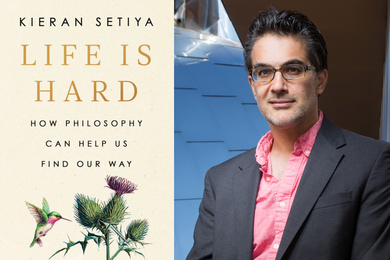 On left is the book cover that says, “Kieran Setiya. Life Is Hard: How Philosophy Can Help Us Find Our Way” and has an illustration of a hummingbird at a thorny plant. On the right is a photo of Kieran Setiya with Stata center in background.