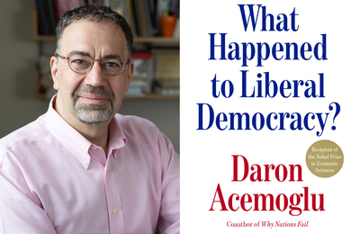 On left, a portrait of Daron Acemoglu. On right, the cover to “What Happened to Liberal Democracy ” and a sticker that says “Recipient of the Nobel Prize in Economic Sciences.”