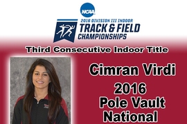 Senior Cimran Virdi became the first three-time indoor pole vault champion in NCAA Division III history.