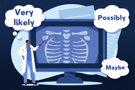 Doctor looking at xray with text, "very likely, possibly, maybe" in thought bubbles