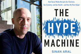 write a feature article on impact of social media Sinan Aral and his new book The Hype Machine