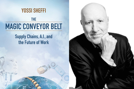 Against a blue sky, the book cover says, “Yossi Sheffi, The Magic Conveyor Belt: Supply chains, A.I., and the Future of Work.” On the bottom of the book is an image of the Earth with conveyor belt of cardboard boxes, plus a looming robot. On the right side of the image is a portrait of Sheffi.