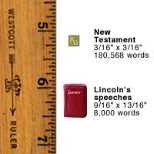 The New Testament of the King James Bible reproduced on a five-millimeter tablet by MIT Professor Pawan Sinha and two colleagues is listed as the smallest printed book reproduction in the 2003 Guinness Book of World Records. By comparison, "Lincoln," smallest book in the MIT Archives, contains four speeches by Abraham Lincoln in 160 pages of 2-point type (1/36th of an inch high).