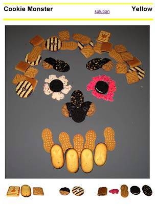 "Cookie Monster": One of the puzzle clues in the 2005 IAP Mystery Hunt, by Marcy Levey, Brian Tivol, and Roger Barkan. SOLUTION: First: Recognize the various cookies used to make the cookie monster. Second: Count how many of each cookie is used in the picture. Third: Turn the cookies at the bottom of the picture into letters.  If a cookie appears N times in the monster, then replace it with its Nt...