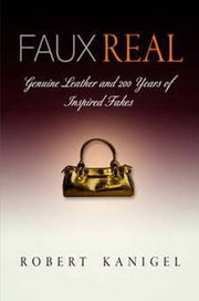 Faux Real, by Robert Kanigel