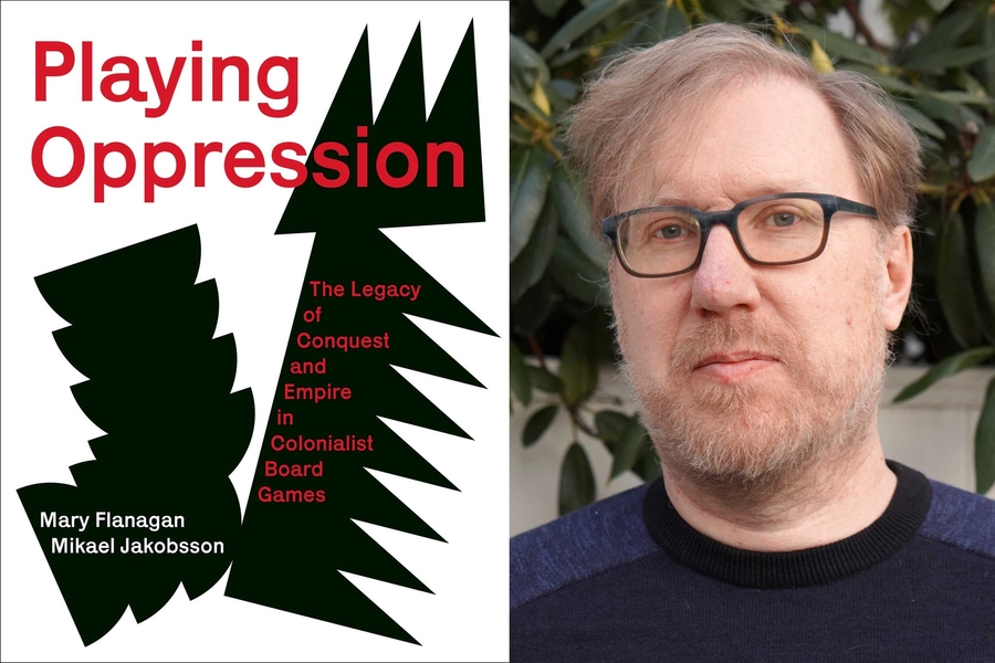 The book cover is white with 2 bold black shapes, like abstract game pieces, and red letters that say, “Playing Oppression: The Legacy of Conquest and Empire in Colonialist Board Games; Mary Flanagan; Mikael Jakobsson.” On the right is a portrait of Mikael Jakobsson with foliage in background.