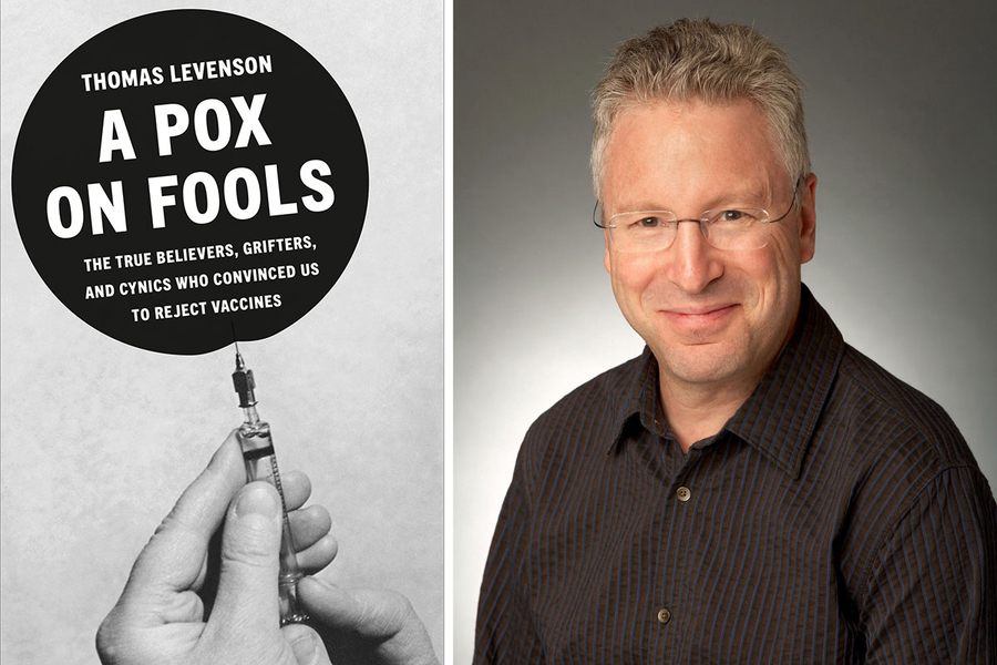 On left, the book cover to “A Pox on Fools,” by Thomas Levenson, shows a hand with a vaccine needle. On right, a portrait of Levenson.