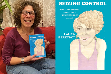 On left, Laura Beretsky smiles while holding the cover of her new book. On right, the blue cover of the book has an illustrated portrait of a smiling woman, and it says, “Seizing Control: Managing Epilepsy and Other’s Reactions to it, a memoir; Laura Beretsky.”