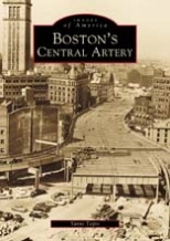 The photograph on the book cover shows Boston's downtown section at the height of Central Artery construction. "Vehicles, rubble and construction materials littered large portions of the city, and construction noise echoed thorughout the financial district," said author Yanni Tsipis. Sound familiar?