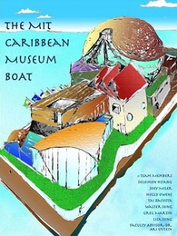 The Caribbean Museum Boat as envisioned in a poster by a student team in the annual MIT IDEAS Competition. The group won for best poster in the competition.
