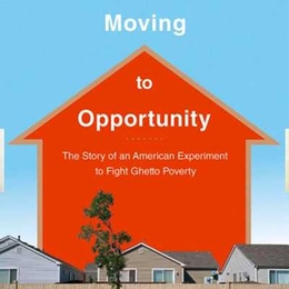The cover to Xavier de Souza Briggs's book, "Moving to Opportunity: The Story of an American Experiment to Fight Ghetto Poverty."