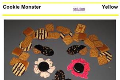 "Cookie Monster": One of the puzzle clues in the 2005 IAP Mystery Hunt, by Marcy Levey, Brian Tivol, and Roger Barkan. SOLUTION: First: Recognize the various cookies used to make the cookie monster. Second: Count how many of each cookie is used in the picture. Third: Turn the cookies at the bottom of the picture into letters.  If a cookie appears N times in the monster, then replace it with its Nt...