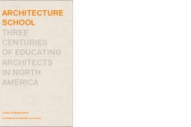Edited by Joan Ockman, educator, historian, writer and editor, <i>Architecture School</i> opens with six chronological essays, each devoted to a major period of development from pre-1860 to the present.