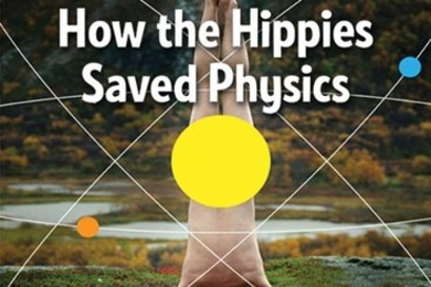 The cover of 'How the Hippies Saved Physics'