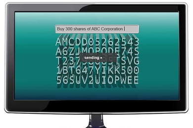 Monitor screen displaying search bar with text "Buy 300 shares of ABC corporation" and array of letters and numbers below. A message box with "sending" is printed in center of screen.