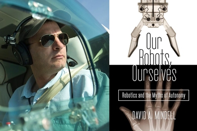 David Mindell and the cover of “Our Robots, Ourselves” (Viking/Penguin)