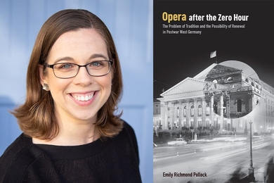Emily Richmond Pollock and her book, “Opera After the Zero Hour.”